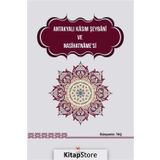 Antakyalı Kasım Şeybani ve Nasihatname’si - Bünyamin Taş