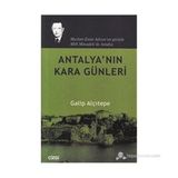 ANTALYA'NIN KARA GÜNLERI - GALIP ALÇITEPE