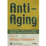 Anti Aging - Mithat Yılmaztürk
