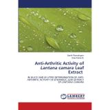Anti-Arthritic Activity of Lantana camara Leaf Extract