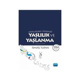 Antik Çağ’dan Günümüze Yaşlılık ve Yaşlanma - İsmail Tufan