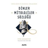 Antik Dünya ve Geleneksel Toplumlarda 2 Ciltli Dinler Mitolojiler Sözlüğü