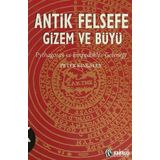 ANTIK FELSEFE GIZEM VE BÜYÜ - PETER KINGSLEY