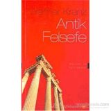 ANTIK FELSEFE METINLER VE AÇIKLAMALAR - WALTHER KRANZ