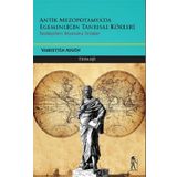 Antik Mezopotamya & Egemenliğin Tanrısal Kökleri - Vahyettin Aygün