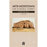 Antik Mezopotamya - Var Olmamış Cennet - Susan Pollock
