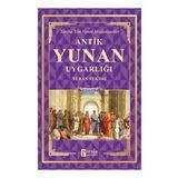 Antik Yunan Uygarlığı - Turan Tektaş