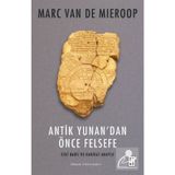 Antik Yunandan Önce Felsefe - Marc Van De Mieroop
