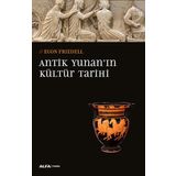 Antik Yunan’ın Kültür Tarihi - egon frieddell