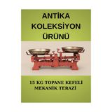 Antika 15 kg Topane Kefeli Mekanik Terazi
