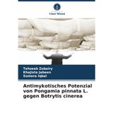 Antimykotisches Potenzial von Pongamia pinnata L. gegen Botrytis cinerea