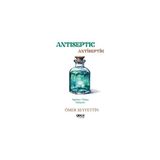 Antiseptic – Antiseptik - Ömer Seyfettin