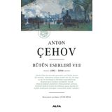 Anton Çehov - Bütün Eserleri VIII