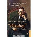 Anton Pavloviç Çehov - Diyalog Serisi