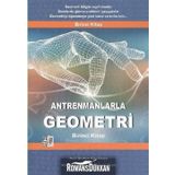 Antrenmanlarla Geometri - 1 Halil İbrahim Küçükkaya Antrenman Yayıncılık