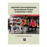 Antrenör Davranışlarının Sporcuların Değer Gelişimine Etkisi - Orhan Gök