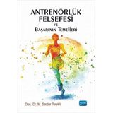 Antrenörlük Felsefesi ve Başarının Temelleri