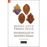 Antropoloji ve Modern Yaşam - Franz Boas