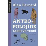 Antropolojide Tarih ve Teori - Alan Barnard - Alfa Yayınları