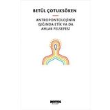 Antropontolojinin Işığında Etik ya da Ahlak Felsefesi