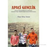Apaçi Gençlik - Ömer Miraç Yaman