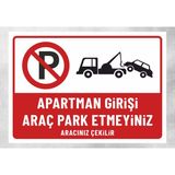 Apartman Girişi Araç Park Etmeyiniz Aracınız Çekilir - Uyarı Tabela Levhası 30X40 cm Polikarbon - 30 x 40 cm - 1 Adet