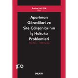 Apartman Görevlileri Ve Site Çalışanlarının İş Hukuku Problemleri 100 Soru - 100 Cevap İbrahim Halil Şua 1. Baskı, Mayıs 2023
