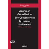 Apartman Görevlileri ve Site Çalışanlarının İş Hukuku Problemleri 100 Soru - 100 Cevap İbrahim Halil Şua 1. Baskı, Mayıs