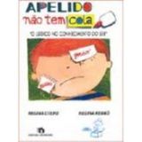 Apelido Não Tem Cola (Em Portuguese do Brasil)
