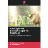 Aplicação da Biotecnologia no Patchouli
