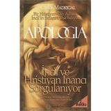 APOLOGIA İNCİL VE HIRİSTİYANLIK SORGULANIYOR - CARLOS MADRIGAL