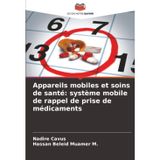 Appareils mobiles et soins de santé: système mobile de rappel de prise de médicaments