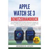 Apple Watch SE 3 Benutzerhandbuch: Eine vollständige Schritt-für-Schritt-Anleitung für Anfänger und Senioren zur Beherrschung Ihrer Smartwatch mit ... und versteckten Funktionen für watchOS 26