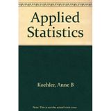 Applied Statistics: Improving Business Success : Minitab/Sas Manual With Data Disk