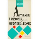 Apprendre à raisonner, apprendre à penser