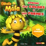 Aprenc els colors i les formes amb l'Abella Maia: Amb adhesius