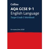 AQA GCSE 9-1 English Language Exam Practice Workbook (Grade 5): Ideal for the 2026 and 2027 exams