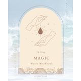 Aqua Arcana: A 28 day Grimoire of Water Magic and Manifestation to Unleash the Mystical Potency of Water: Invoke, Conjure, Bless and Discover the ... Teachings, Rituals and Practices, Band 6)