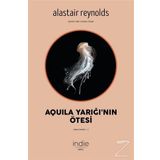 Aquila Yarığı'nın Ötesi - Alastair Reynolds