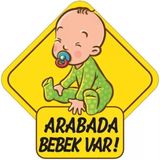 Arabada Bebek Var Araba Stickeri 15X15cm