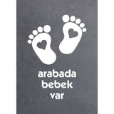 Arabada Bebek Var Oto Araba Sticker 02502 - 20x14 Cm - Beyaz