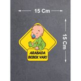 Arabada Bebek Var Sticker - Araba Oto Motosiklet Karavan Sticker - 00170 15x15 Cm