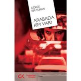 ARABADA KIM VAR? - GÖKÇE İSPİ TURAN