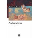Arabadakiler - Patrick White