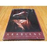Arabians From the Camera of Johnny Johnston