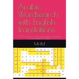 Arabic Wordsearch with English Translations: 2500 words in Arabic with English translations in more than100 Tables