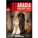 ARADIA CADILARIN İNCİLİ - CHARLES G. LELAND