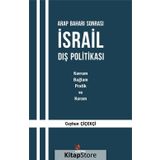 Arap Baharı Sonrası İsrail Dış Politikası - Ceyhun Çiçekçi