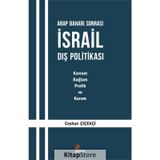 Arap Baharı Sonrası İsrail Dış Politikası : Kavram, Bağlam, Pratik ve Kuram - Ceyhun Çiçekçi