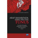 Arap Baharı'nda Farklı Bir Ülke Tunus - Bülent Karaatlı